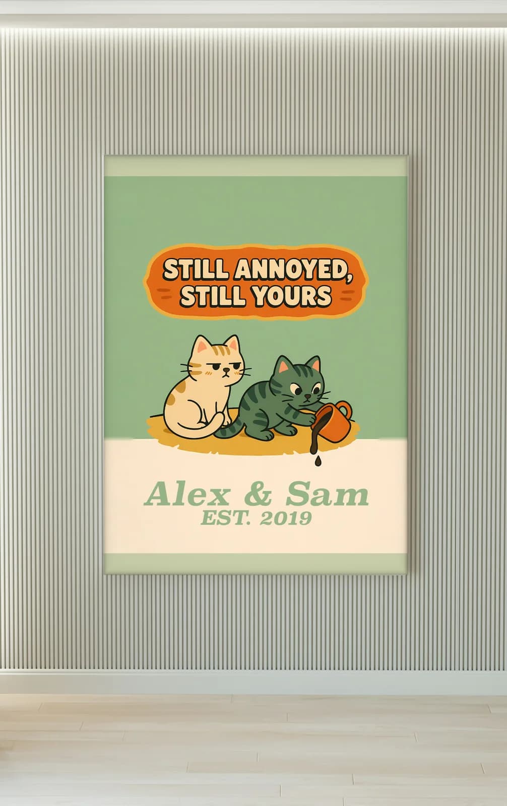 Still Annoyed, Still Yours Personalized Couple Print, personalized couple wall art sample design